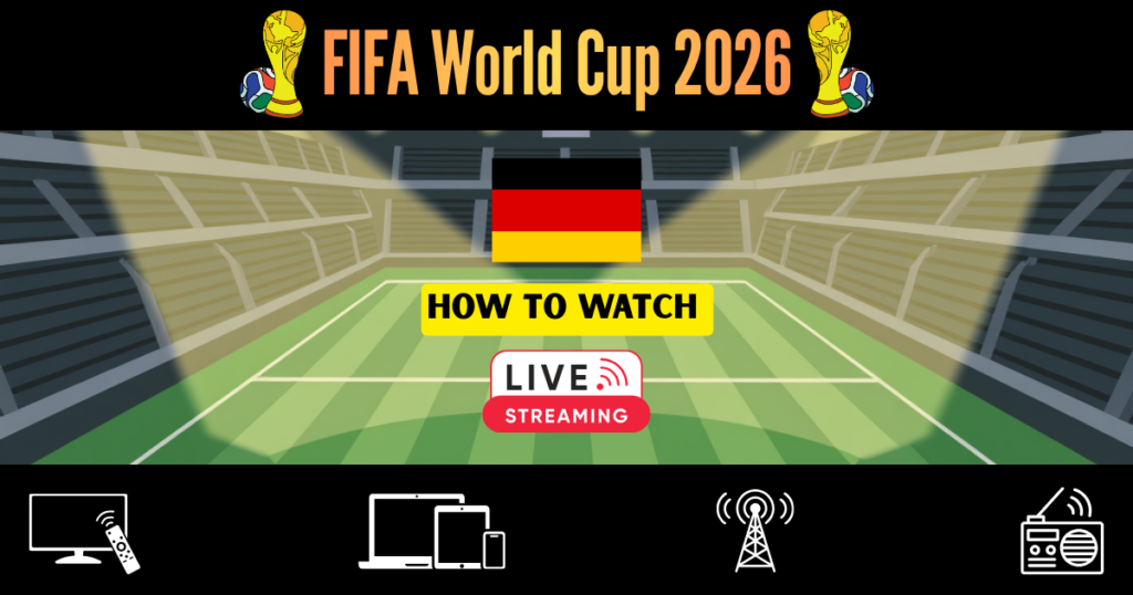 How to Watch FIFA World Cup 2026 in Germany