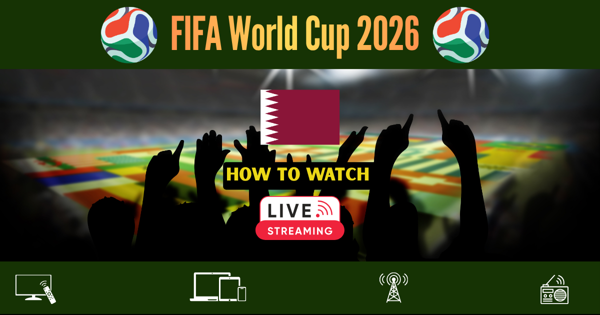 Read more about the article How to Watch FIFA World Cup 2026 in Qatar: Live Stream & TV Channels