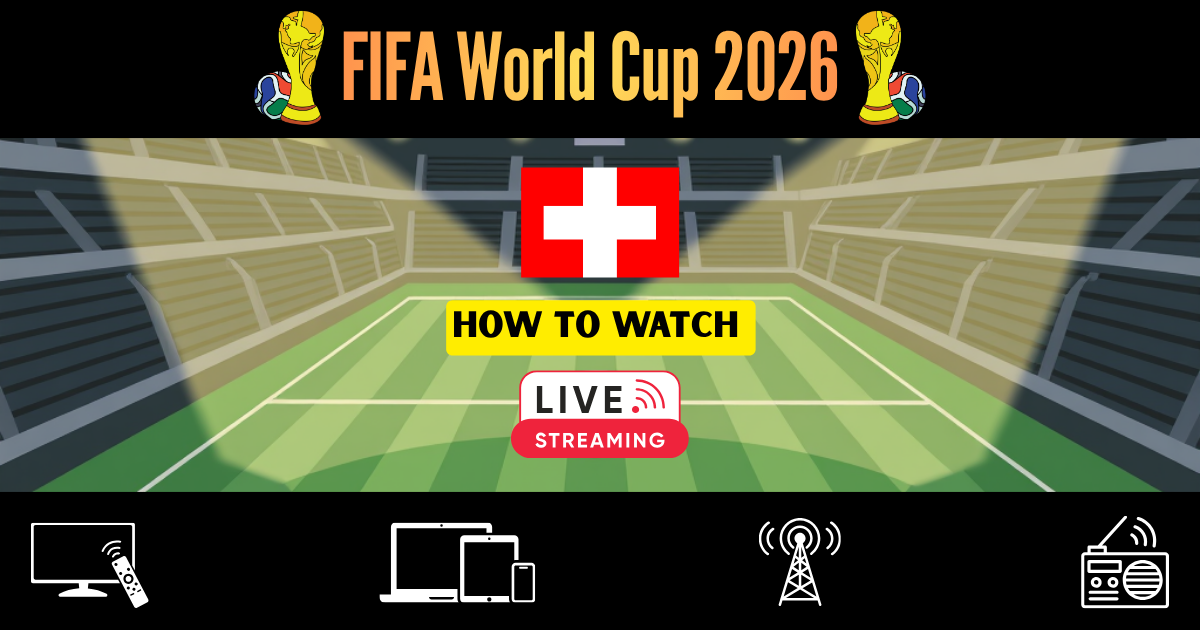 Read more about the article How to Watch FIFA World Cup 2026 in Switzerland: Live Stream & TV Channels