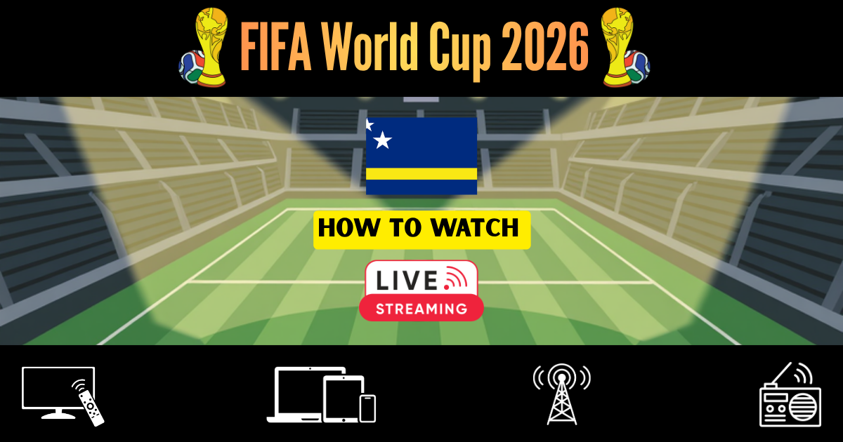 How to Watch FIFA World Cup 2026 in Curaçao